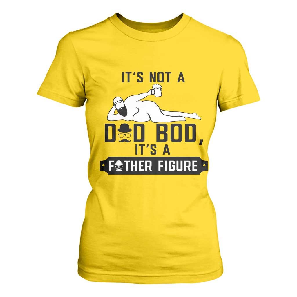 Funny Dad T Shirt For Women It Is Not A Dad Bod It Is A Father Figure TS12 Daisy Print Your Wear