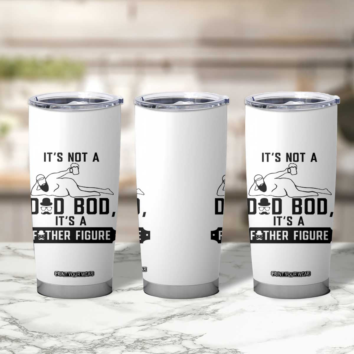 Funny Dad Tumbler Cup It Is Not A Dad Bod It Is A Father Figure TS12 Print Your Wear