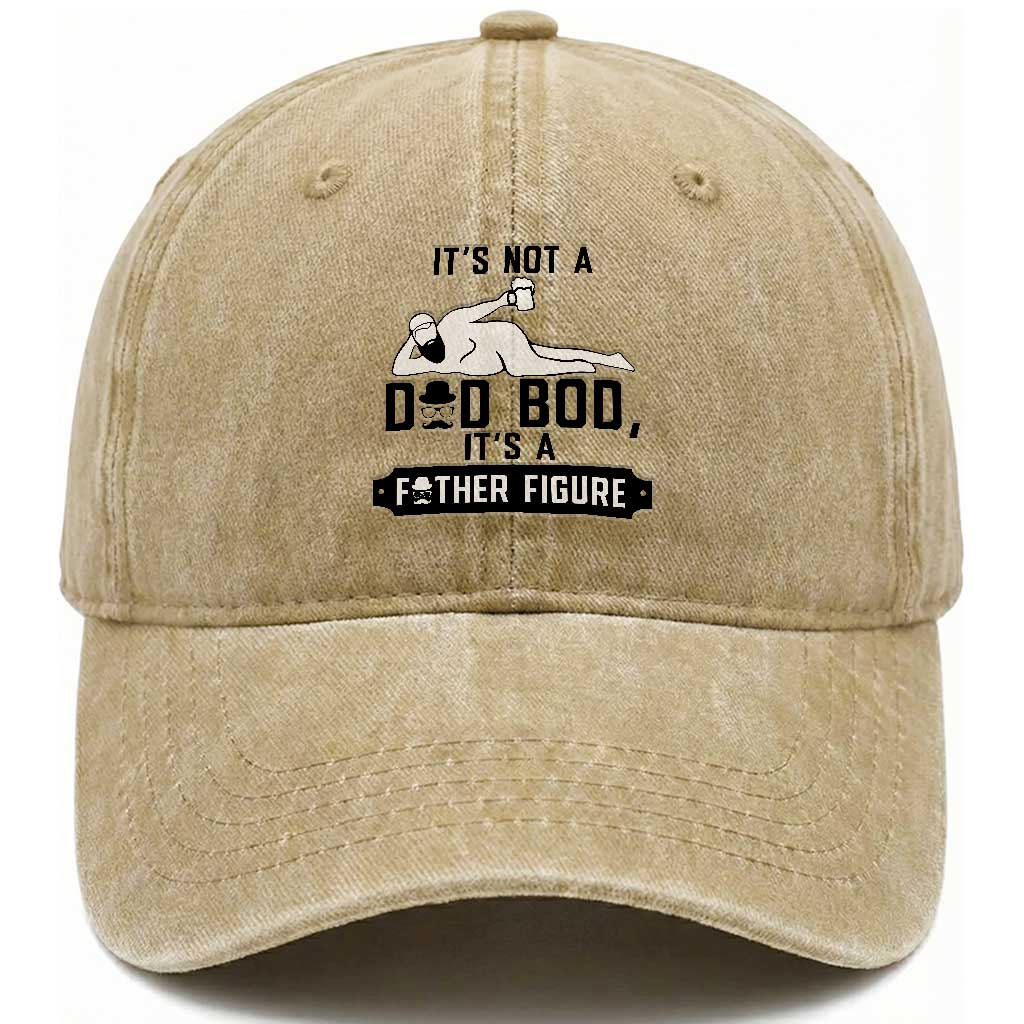 Funny Dad Washed Cotton Baseball Cap It Is Not A Dad Bod It Is A Father Figure TS12 Print Your Wear