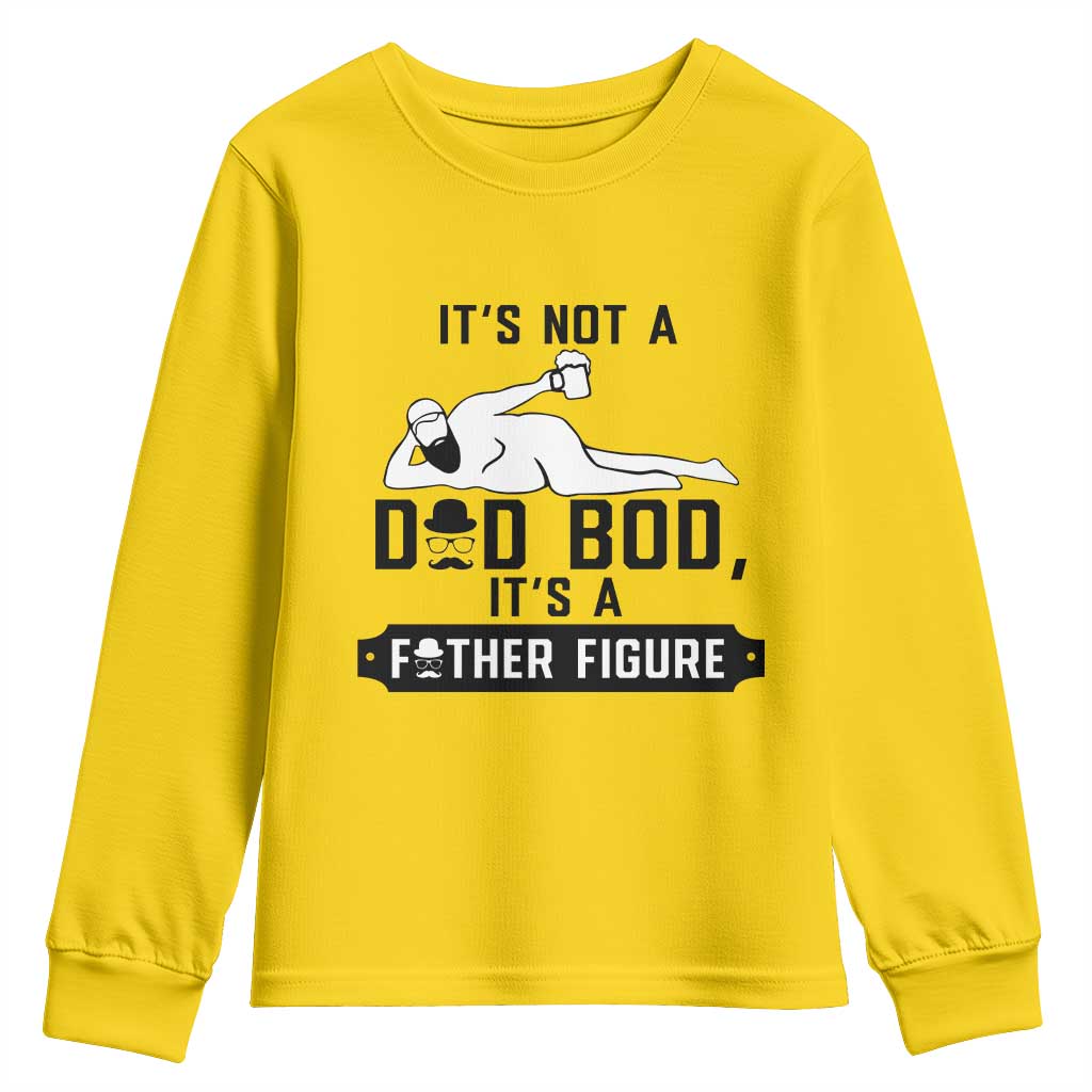 Funny Dad Youth Sweatshirt It Is Not A Dad Bod It Is A Father Figure TS12 Daisy Print Your Wear