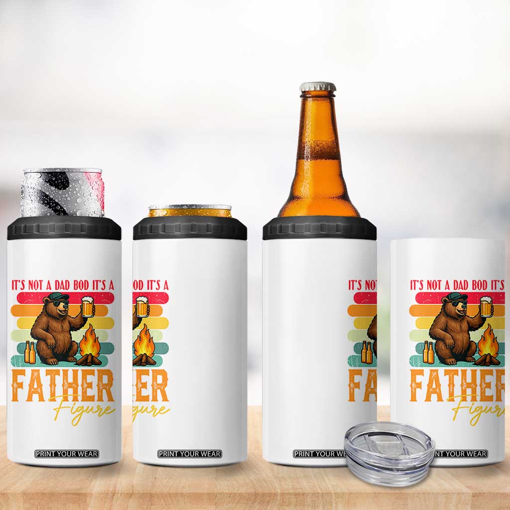 Funny Bear Dad 4 in 1 Can Cooler Tumbler It Is Not A Dad Bod It Is A Father Figure TS12 Print Your Wear