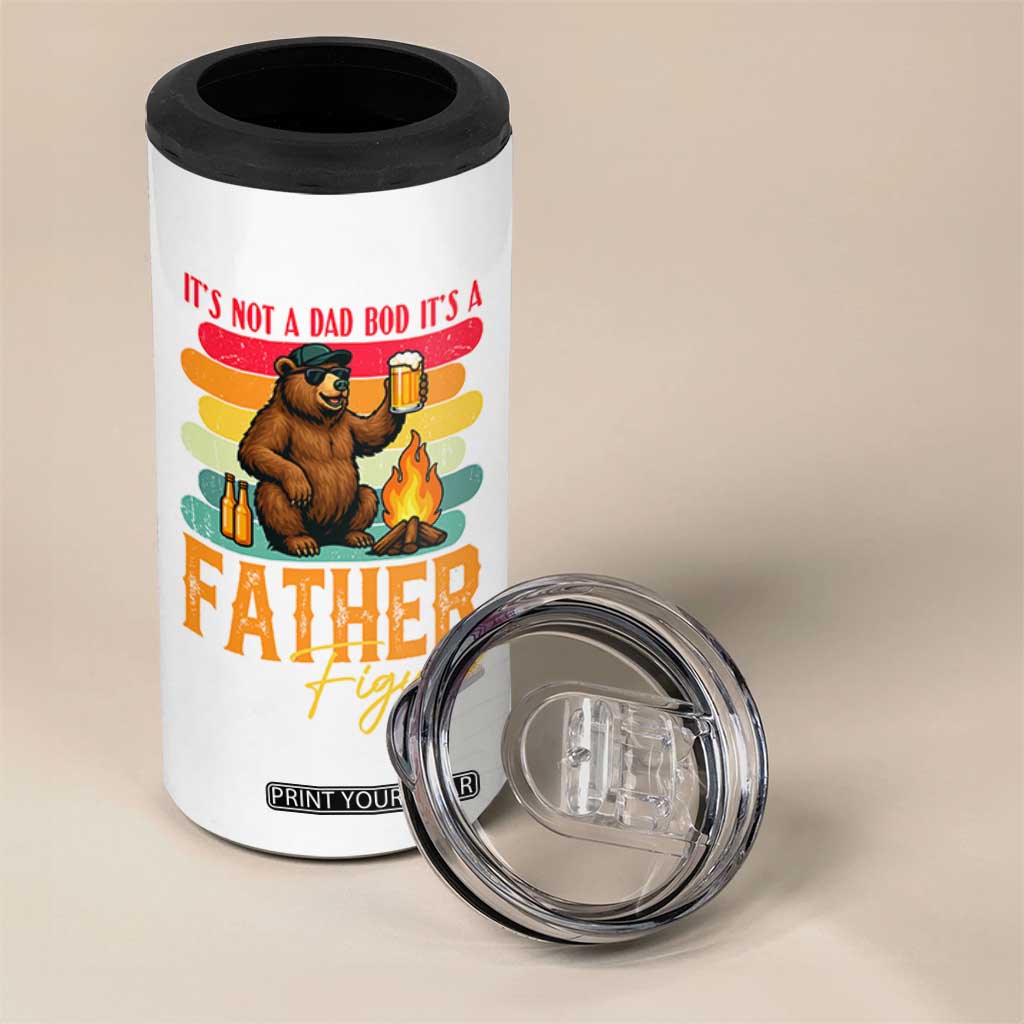 Funny Bear Dad 4 in 1 Can Cooler Tumbler It Is Not A Dad Bod It Is A Father Figure TS12 Print Your Wear