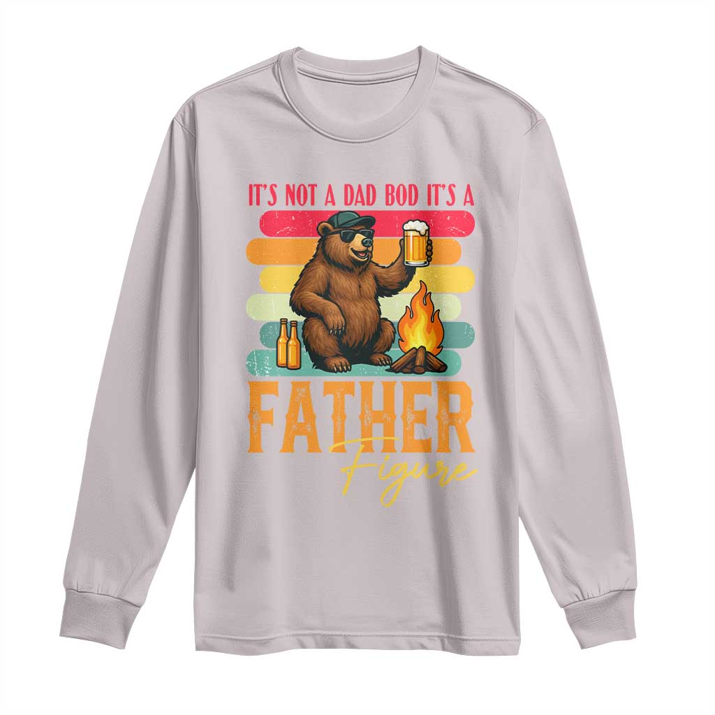 Funny Bear Dad Long Sleeve Shirt It Is Not A Dad Bod It Is A Father Figure TS12 Ice Gray Print Your Wear