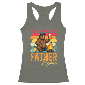 Funny Bear Dad Racerback Tank Top It Is Not A Dad Bod It Is A Father Figure TS12 Military Green Print Your Wear