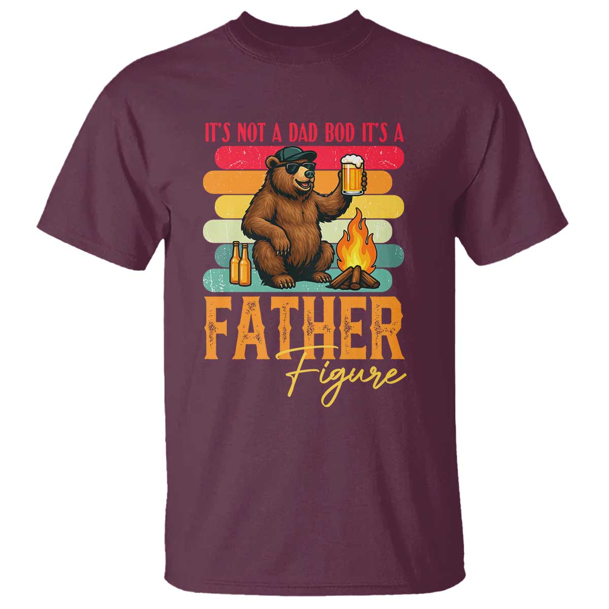 Funny Bear Dad T Shirt It Is Not A Dad Bod It Is A Father Figure TS12 Maroon Print Your Wear