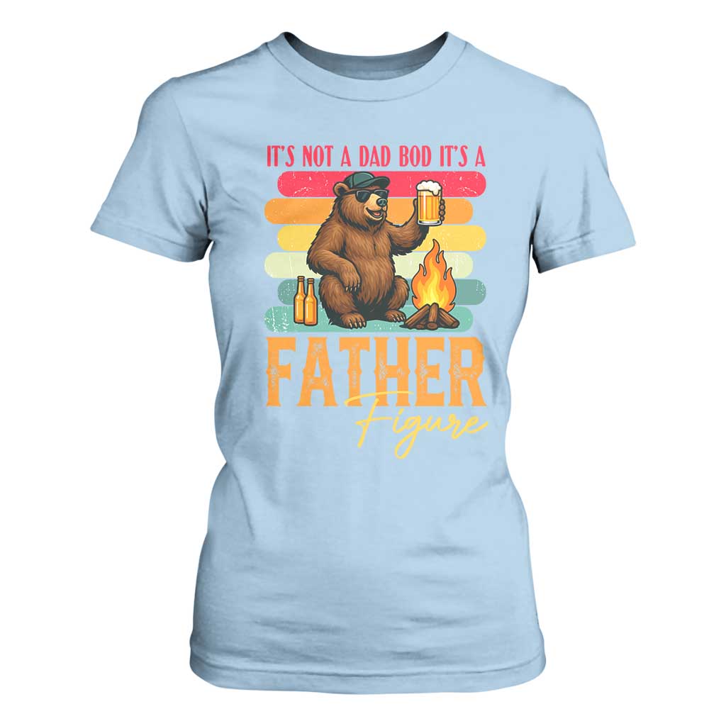 Funny Bear Dad T Shirt For Women It Is Not A Dad Bod It Is A Father Figure TS12 Light Blue Print Your Wear