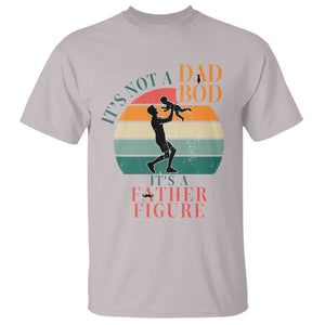 It Is Not A Dad Bod It Is A Father Figure T Shirt Funny Dad Saying TS12 Ice Gray Print Your Wear