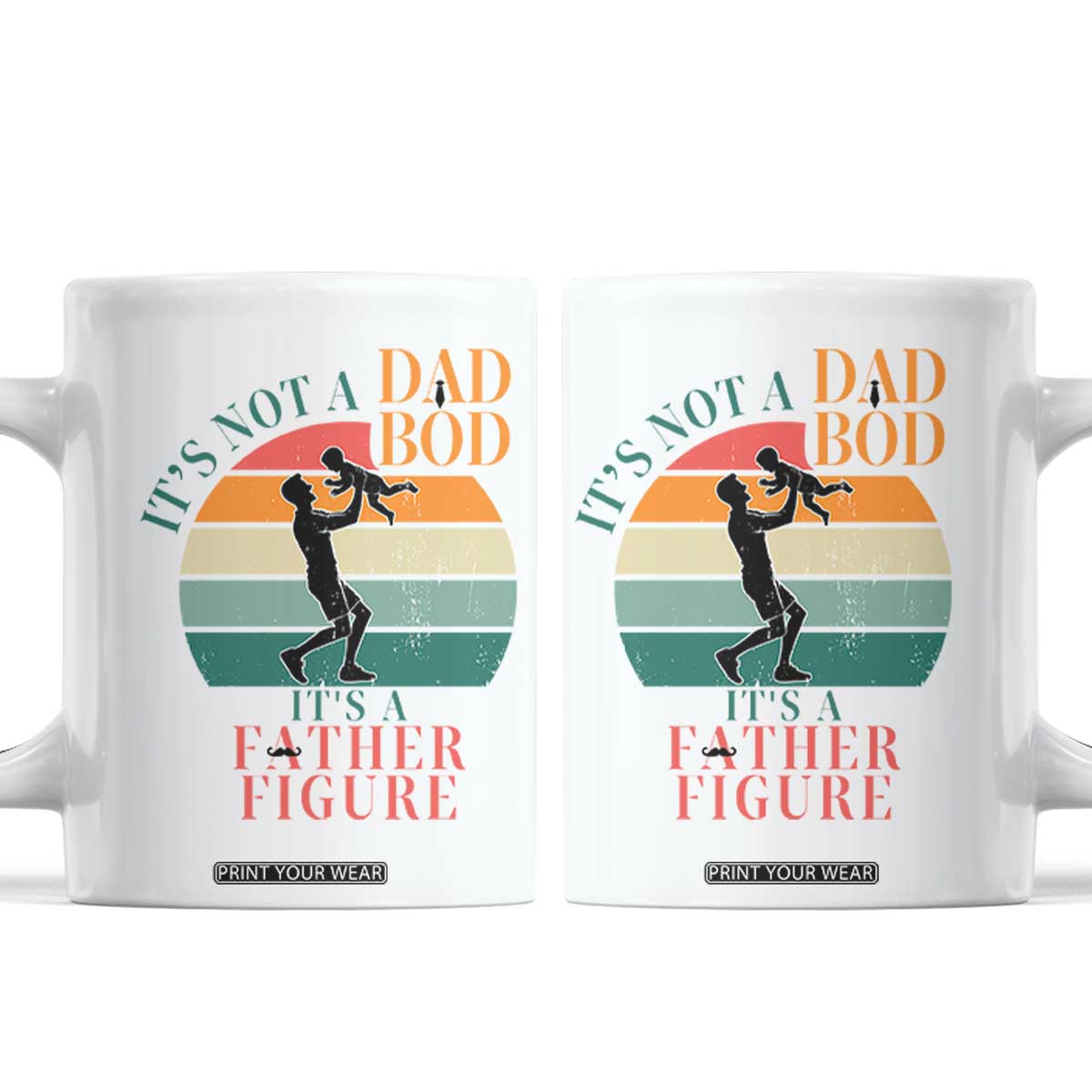 It Is Not A Dad Bod It Is A Father Figure Coffee Mug Funny Dad Saying TS12 White Print Your Wear