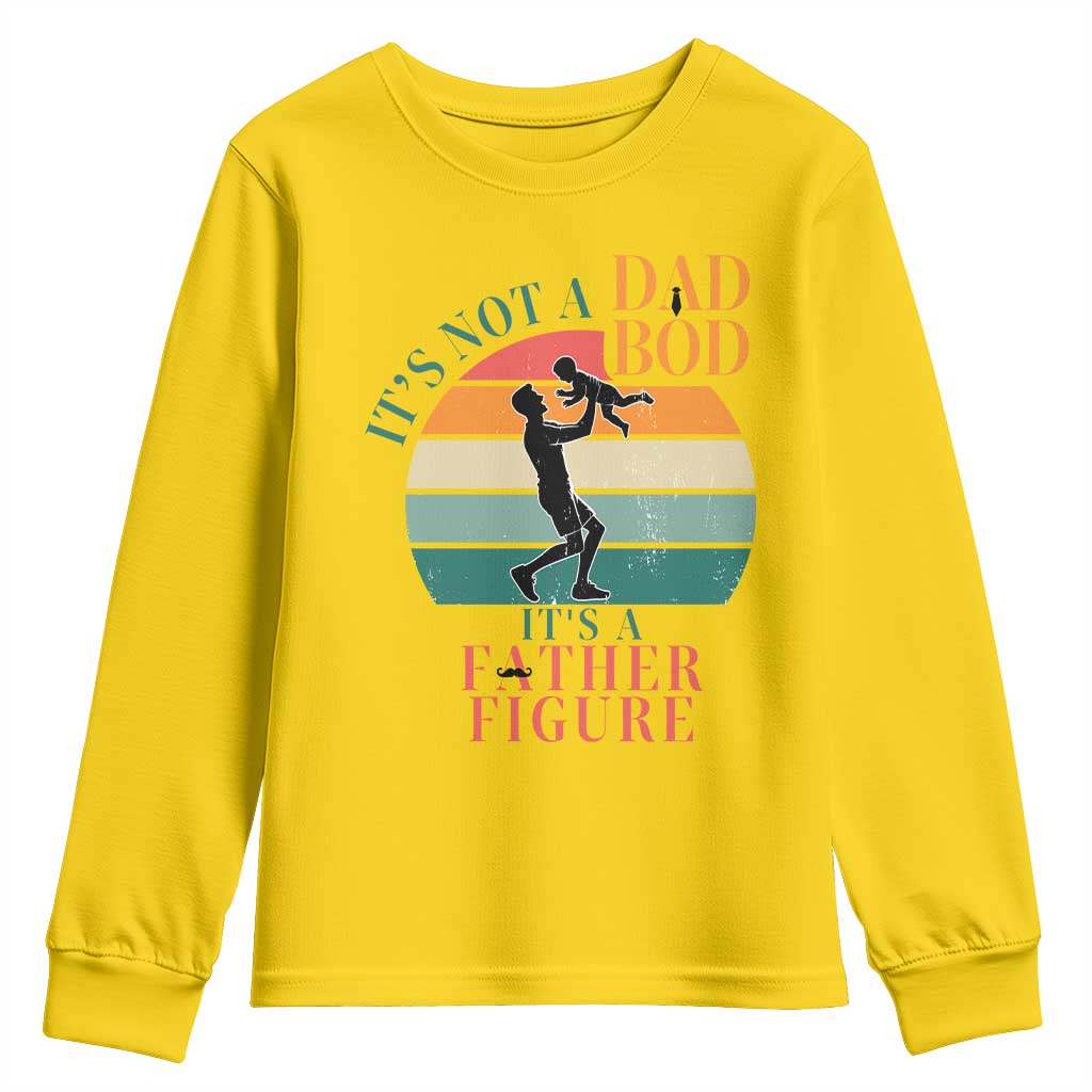 It Is Not A Dad Bod It Is A Father Figure Youth Sweatshirt Funny Dad Saying TS12 Daisy Print Your Wear