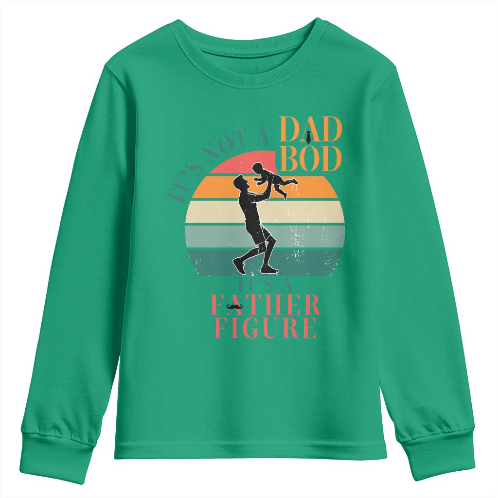 It Is Not A Dad Bod It Is A Father Figure Youth Sweatshirt Funny Dad Saying TS12 Irish Green Print Your Wear
