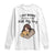 Funny Dog Lover Long Sleeve Shirt I Just Wanna Stay Home With My Dog TS12 White Print Your Wear