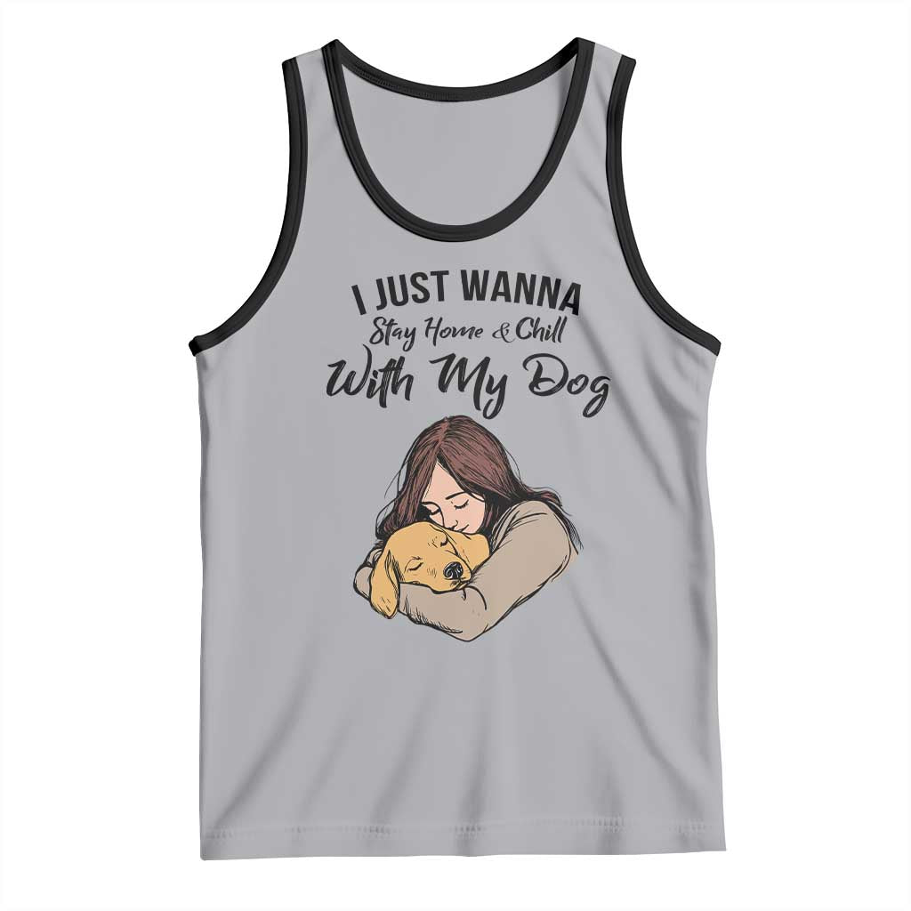 Funny Dog Lover Tank Top I Just Wanna Stay Home With My Dog TS12 Athletic Heather Black Print Your Wear