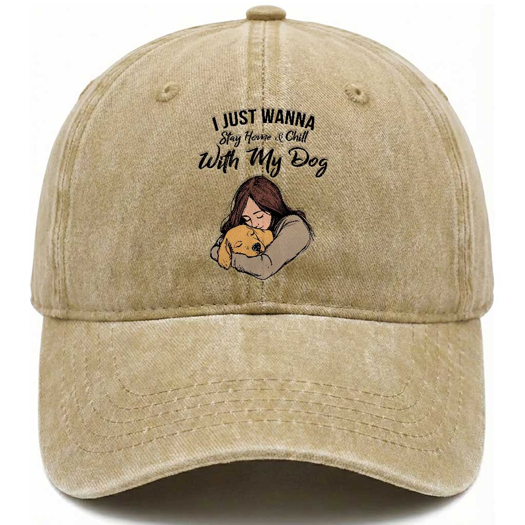 Funny Dog Lover Washed Cotton Baseball Cap I Just Wanna Stay Home With My Dog TS12 Print Your Wear