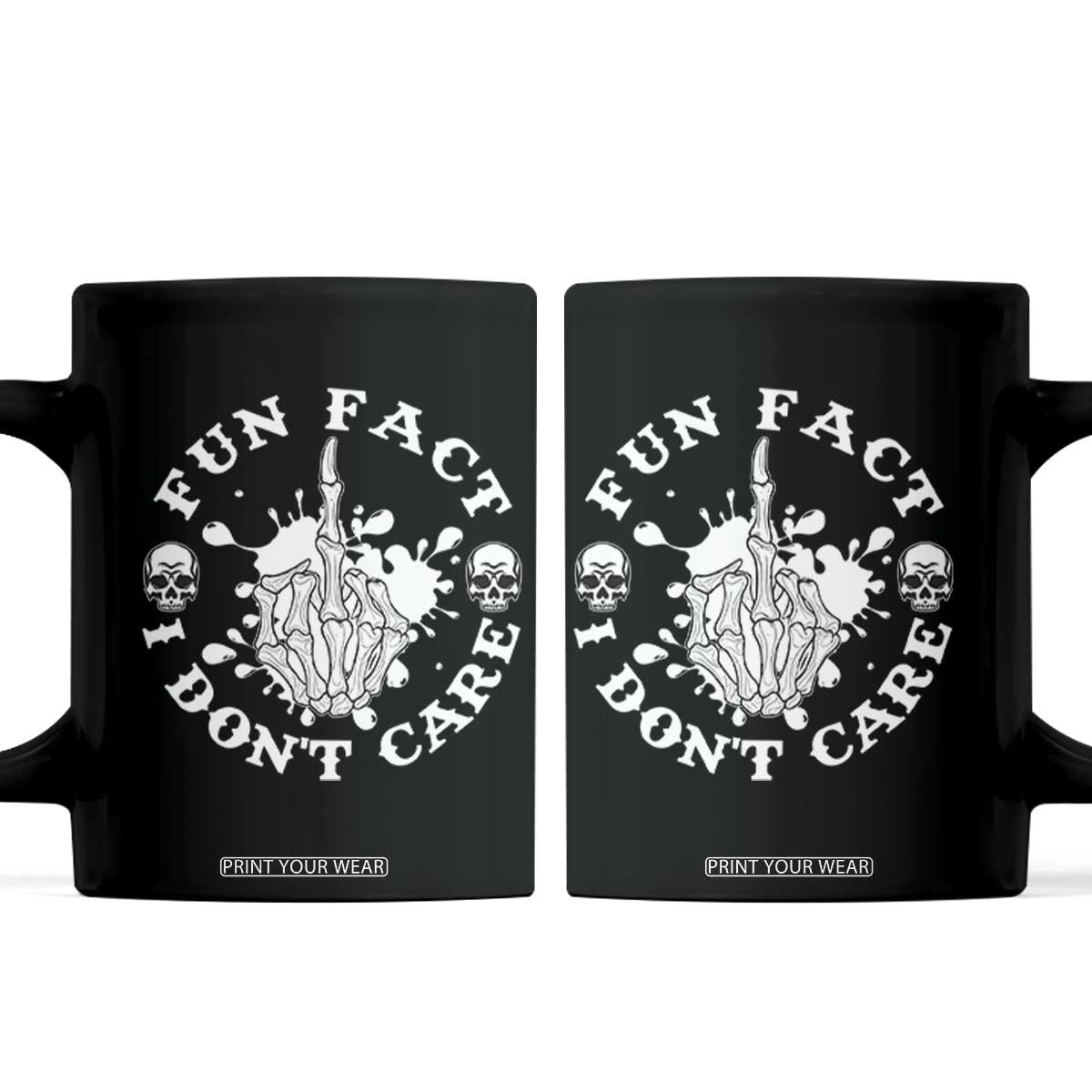 Dark Humor Skeleton Fun Fact I Do Not Care Vibe Coffee Mug TS12 Black Print Your Wear