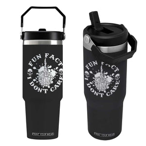 Dark Humor Skeleton Fun Fact I Do Not Care Vibe Flip Straw Tumbler TS12 One Size: 30 oz Black Print Your Wear