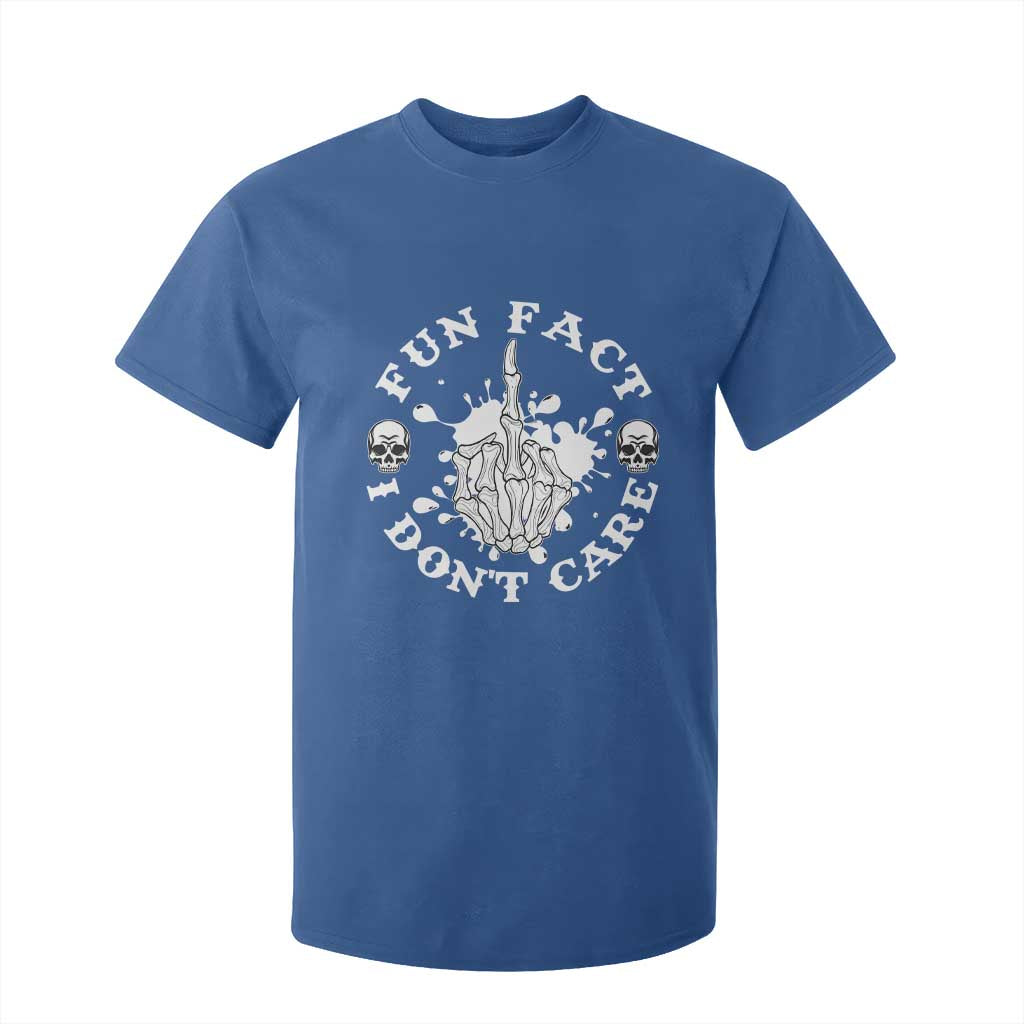 Dark Humor Skeleton Fun Fact I Do Not Care Vibe T Shirt For Kid TS12 Royal Blue Print Your Wear