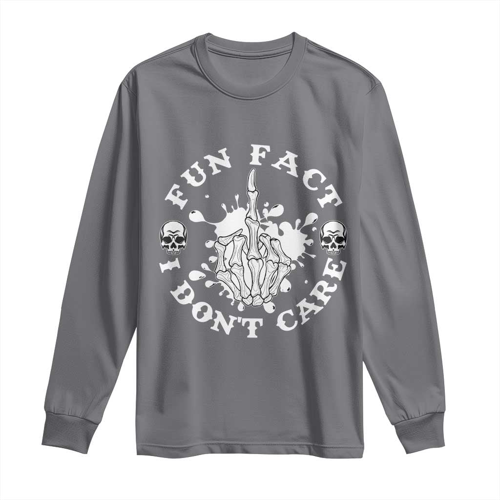 Dark Humor Skeleton Fun Fact I Do Not Care Vibe Long Sleeve Shirt TS12 Charcoal Print Your Wear