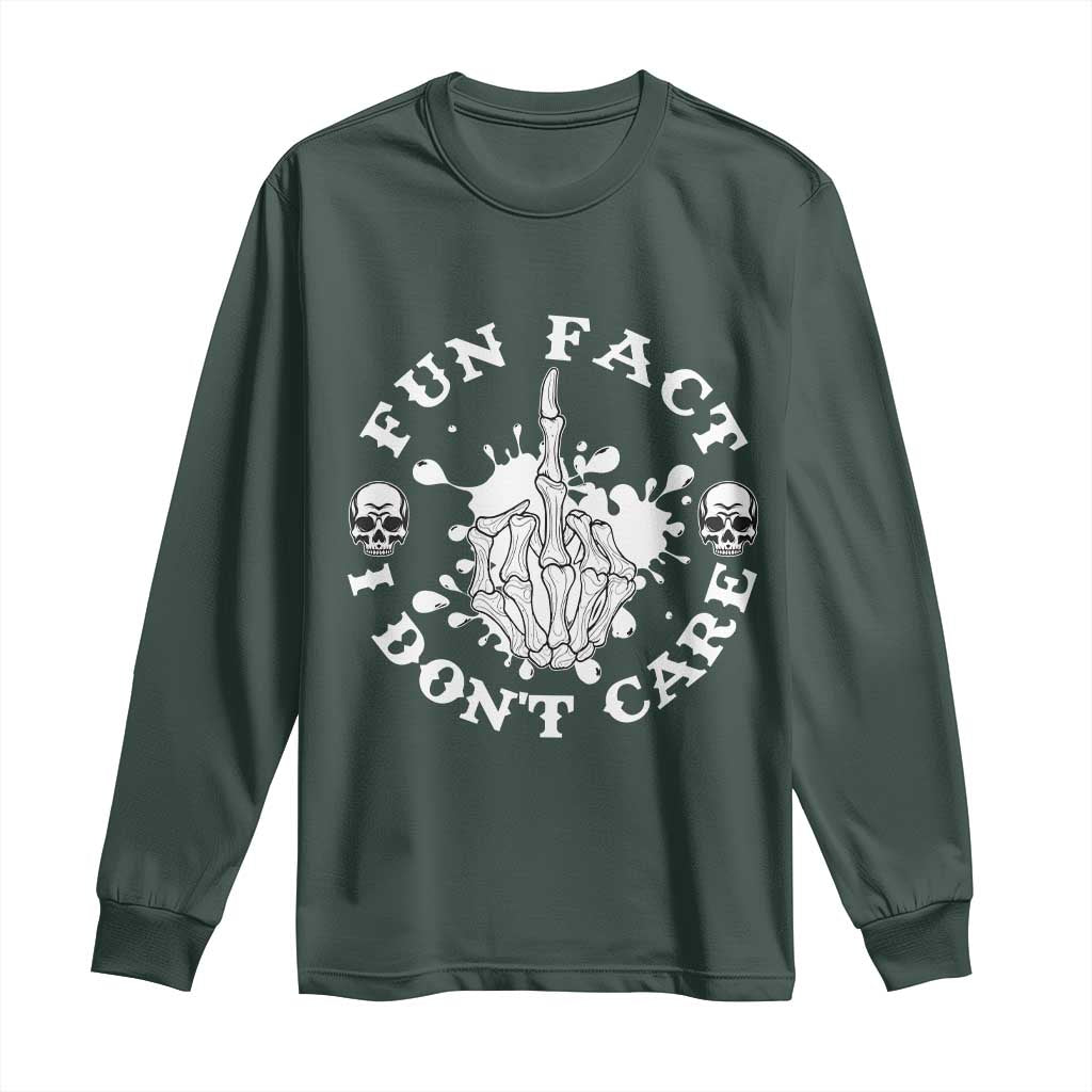 Dark Humor Skeleton Fun Fact I Do Not Care Vibe Long Sleeve Shirt TS12 Dark Forest Green Print Your Wear