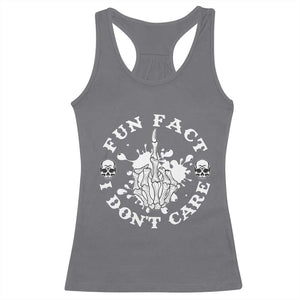 Dark Humor Skeleton Fun Fact I Do Not Care Vibe Racerback Tank Top TS12 Charcoal Print Your Wear
