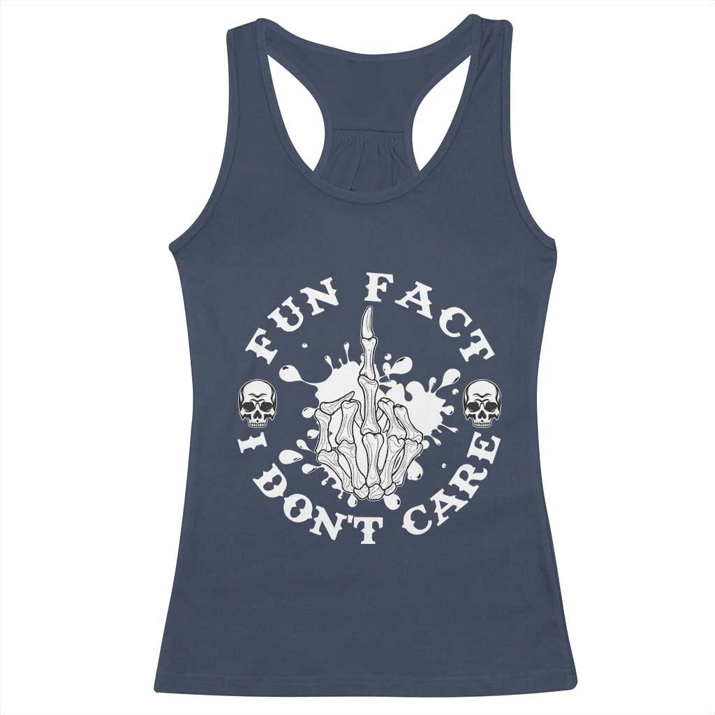 Dark Humor Skeleton Fun Fact I Do Not Care Vibe Racerback Tank Top TS12 Navy Print Your Wear