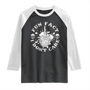 Dark Humor Skeleton Fun Fact I Do Not Care Vibe Raglan Shirt TS12 Black White Print Your Wear