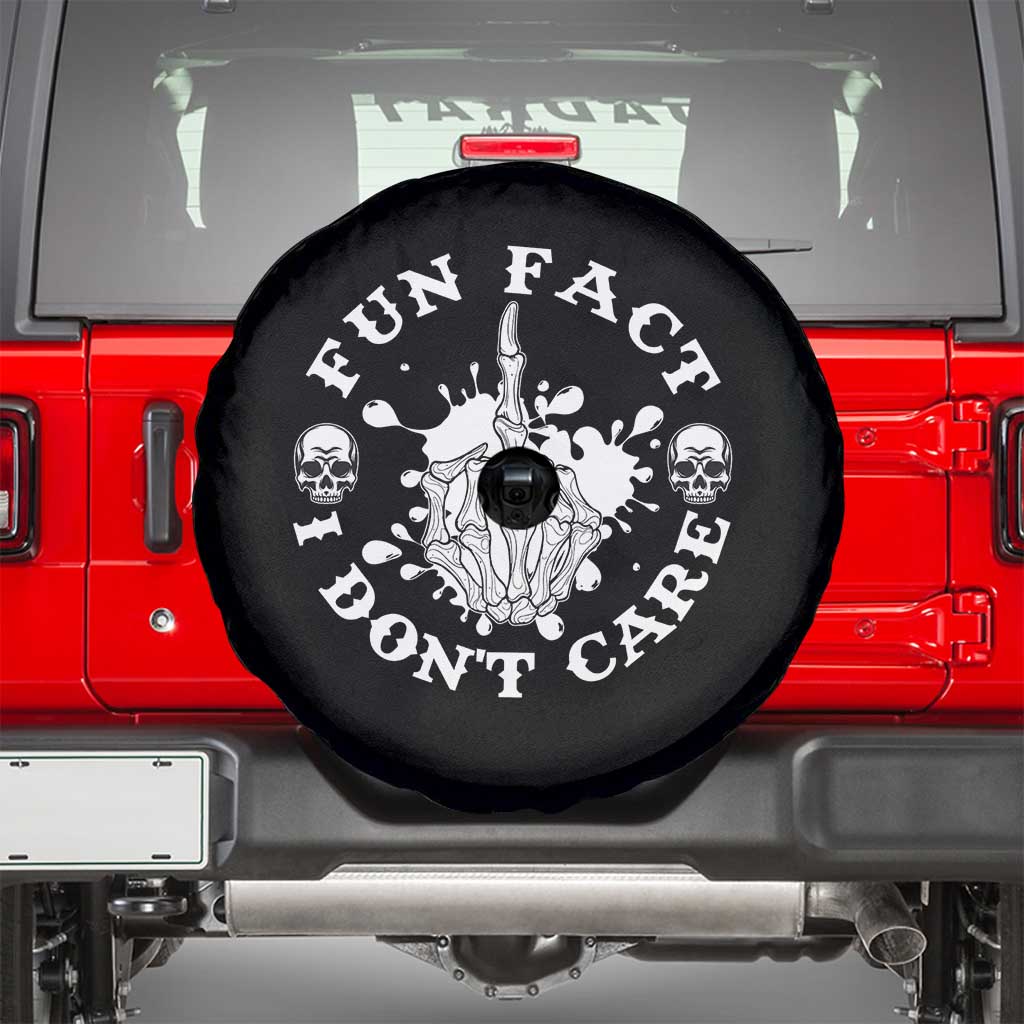 Dark Humor Skeleton Fun Fact I Do Not Care Vibe Spare Tire Cover TS12 Black Print Your Wear