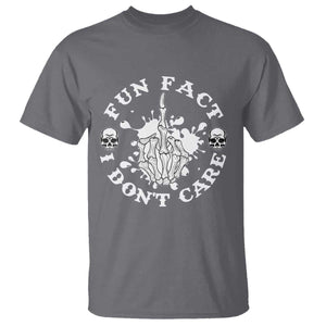 Dark Humor Skeleton Fun Fact I Do Not Care Vibe T Shirt TS12 Charcoal Print Your Wear