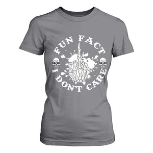 Dark Humor Skeleton Fun Fact I Do Not Care Vibe T Shirt For Women TS12 Charcoal Print Your Wear