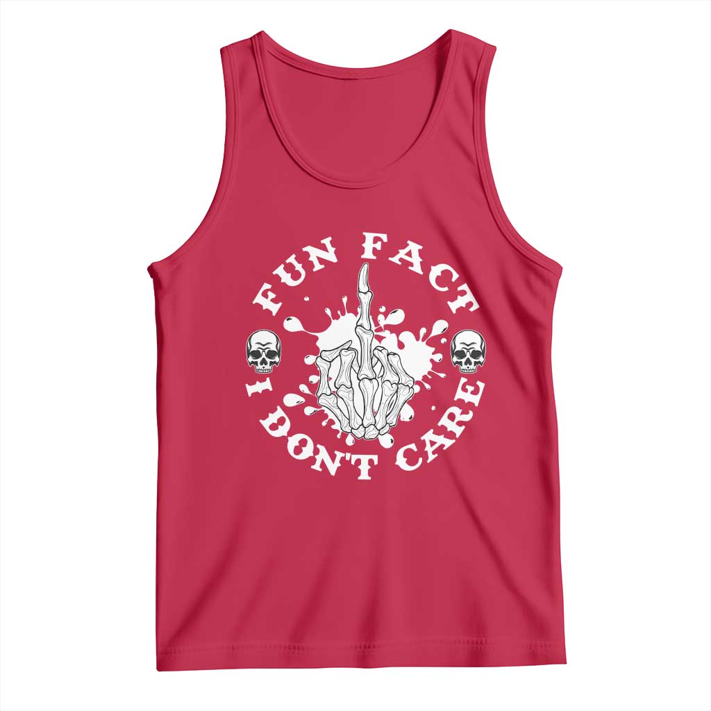 Dark Humor Skeleton Fun Fact I Do Not Care Vibe Tank Top TS12 Red Print Your Wear