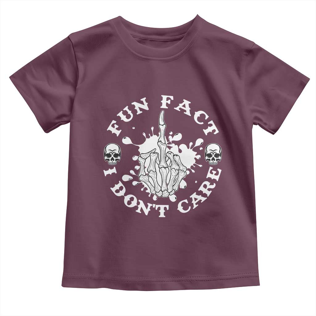 Dark Humor Skeleton Fun Fact I Do Not Care Vibe Toddler T Shirt TS12 Maroon Print Your Wear