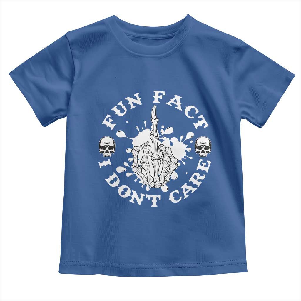 Dark Humor Skeleton Fun Fact I Do Not Care Vibe Toddler T Shirt TS12 Royal Blue Print Your Wear