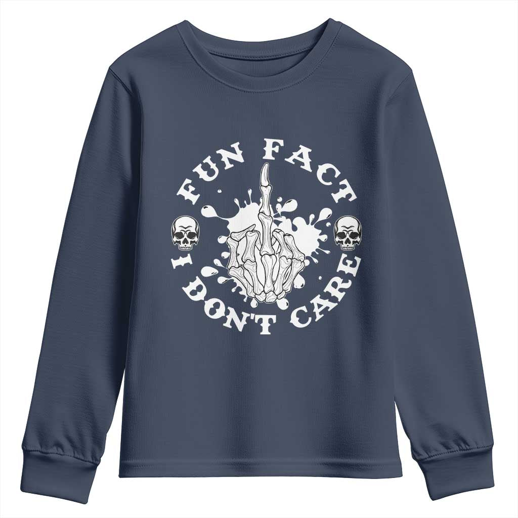 Dark Humor Skeleton Fun Fact I Do Not Care Vibe Youth Sweatshirt TS12 Navy Print Your Wear