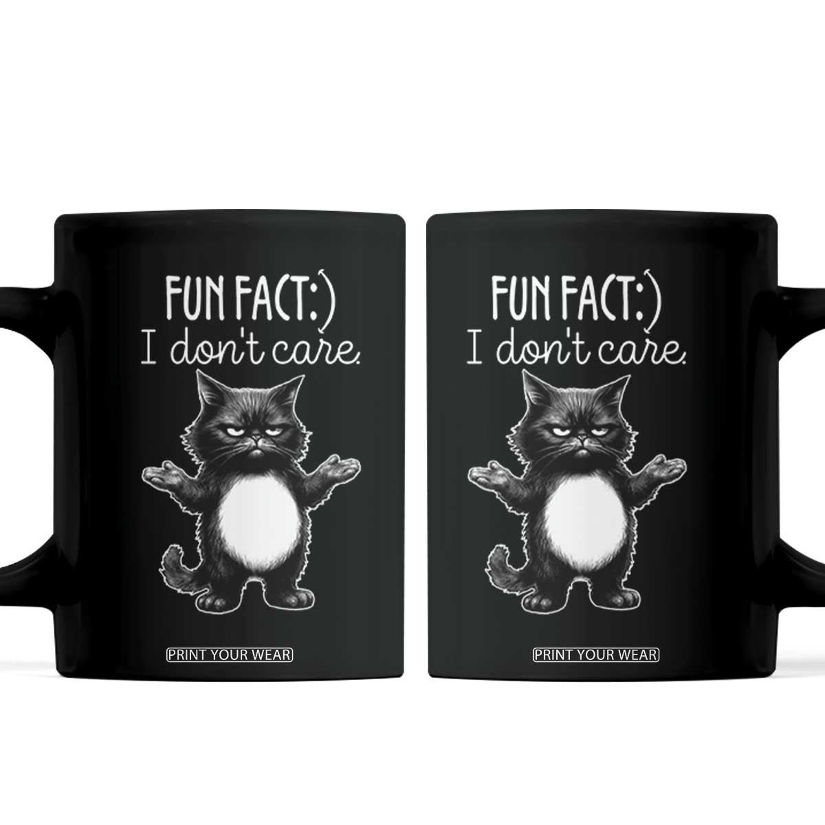 Funny Cat Lover Coffee Mug Fun Fact I Do Not Care Quote TS12 Black Print Your Wear