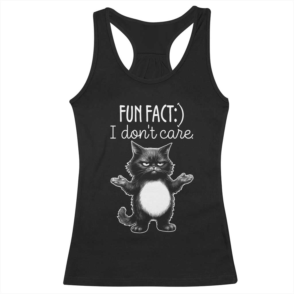 Funny Cat Lover Racerback Tank Top Fun Fact I Do Not Care Quote TS12 Black Print Your Wear