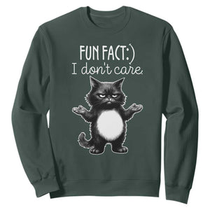 Funny Cat Lover Sweatshirt Fun Fact I Do Not Care Quote TS12 Dark Forest Green Print Your Wear