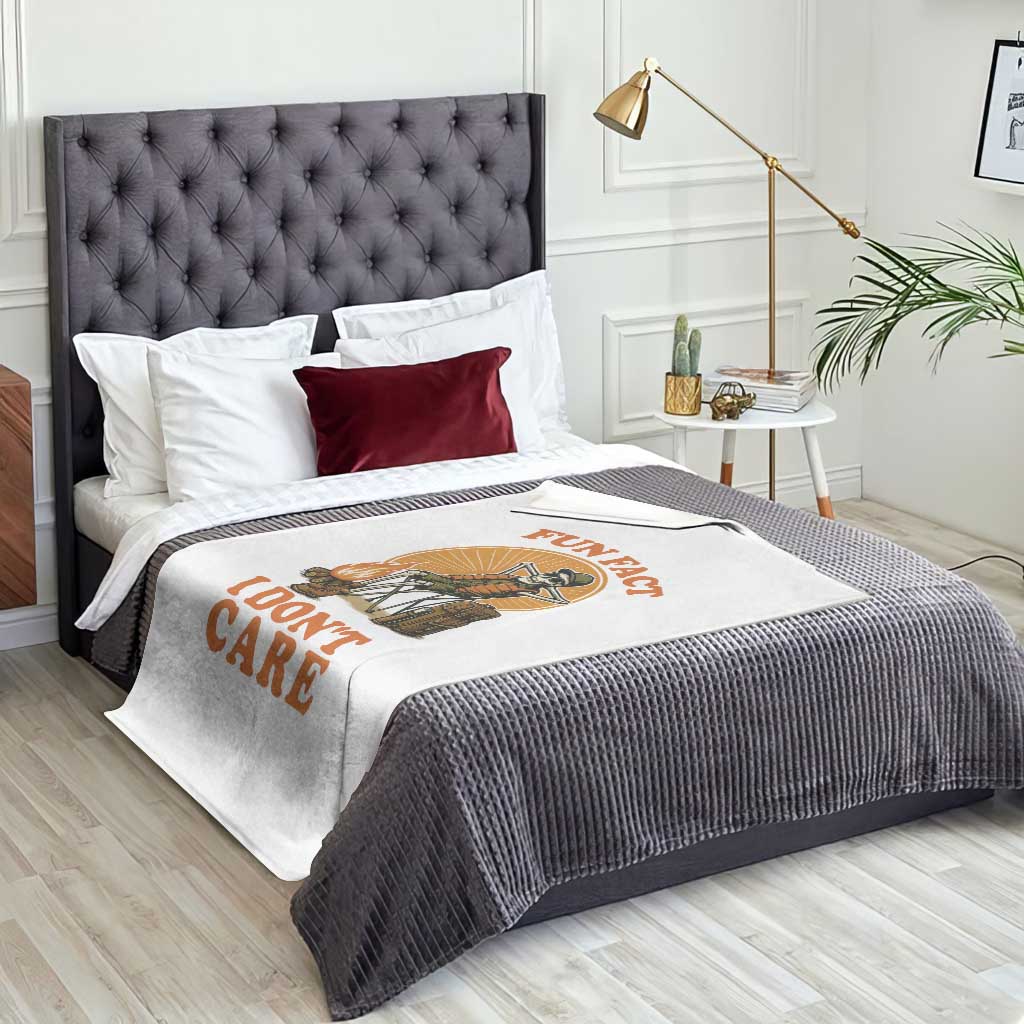 Fun Fact I Do Not Care Throw Blanket Funny Skeleton TS12 Print Your Wear