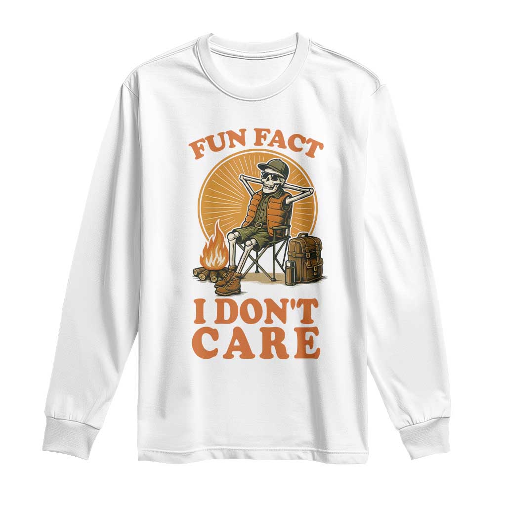Fun Fact I Do Not Care Long Sleeve Shirt Funny Skeleton TS12 White Print Your Wear