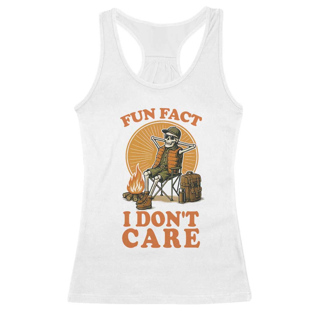 Fun Fact I Do Not Care Racerback Tank Top Funny Skeleton TS12 White Print Your Wear