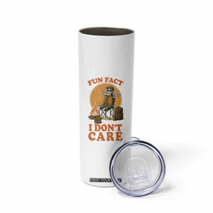Fun Fact I Do Not Care Skinny Tumbler Funny Skeleton TS12 Print Your Wear