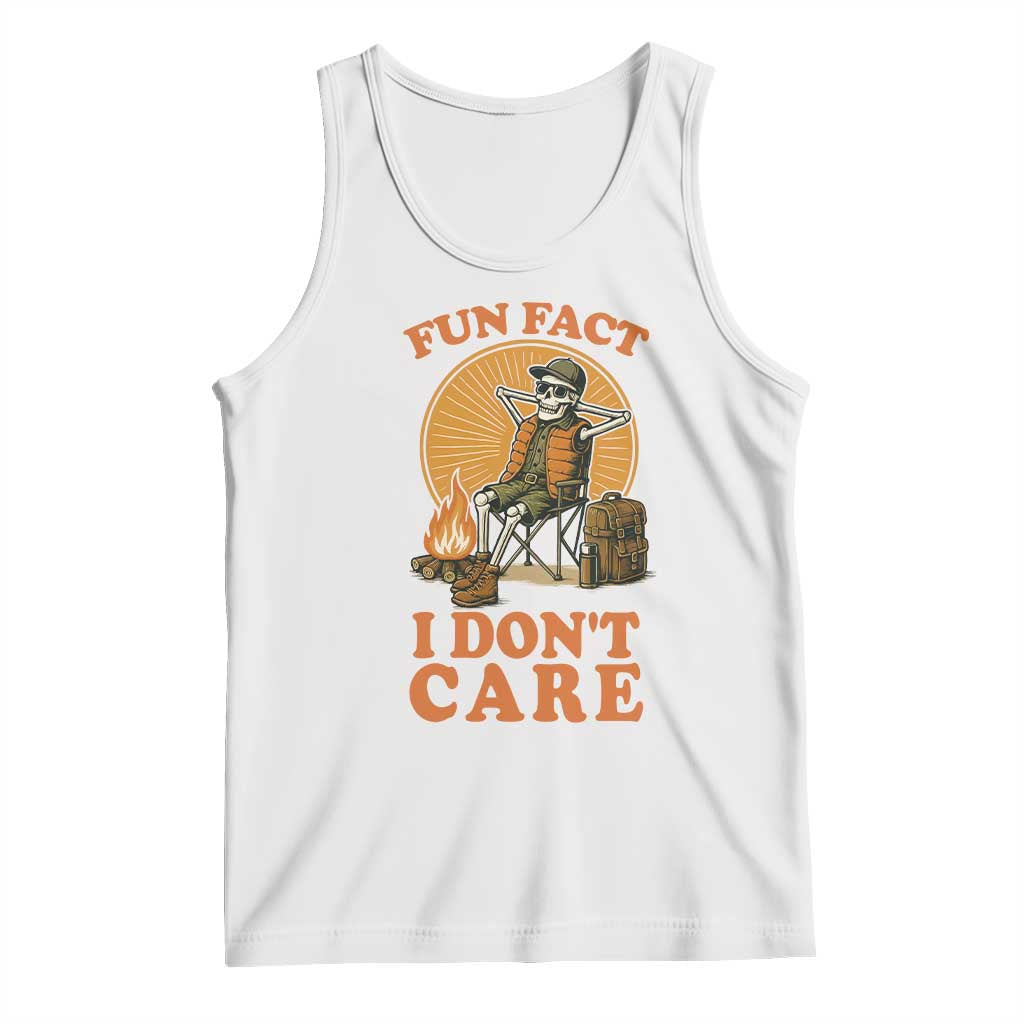 Fun Fact I Do Not Care Tank Top Funny Skeleton TS12 White Print Your Wear