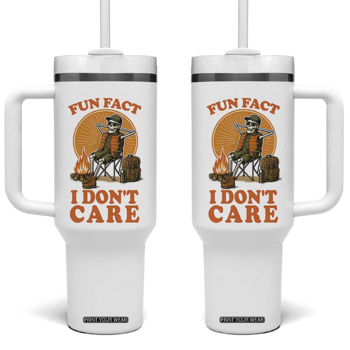 Fun Fact I Do Not Care Tumbler With Handle Funny Skeleton TS12 One Size: 40 oz White Print Your Wear