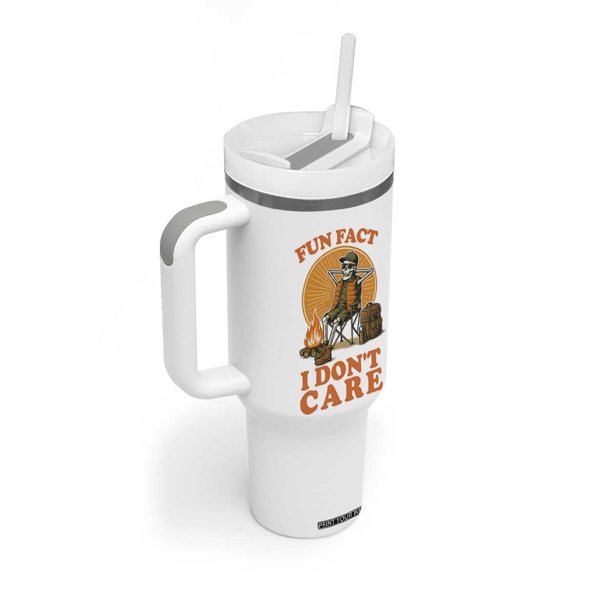 Fun Fact I Do Not Care Tumbler With Handle Funny Skeleton TS12 Print Your Wear
