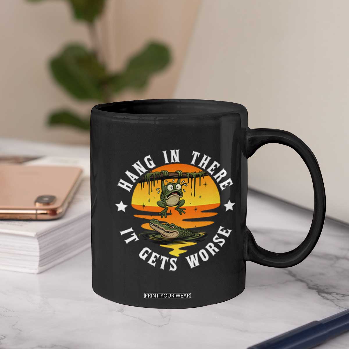 Hang In There It Gets Worse Coffee Mug Funny Frog TS12 Print Your Wear
