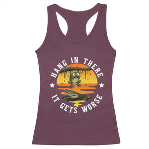 Hang In There It Gets Worse Racerback Tank Top Funny Frog TS12 Maroon Print Your Wear