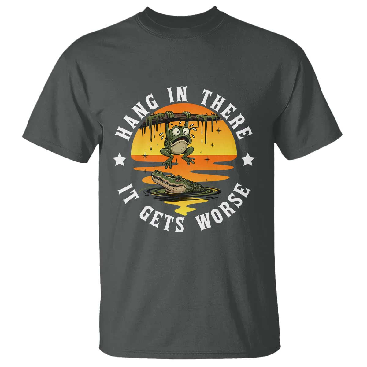 Hang In There It Gets Worse T Shirt Funny Frog TS12 Dark Heather Print Your Wear