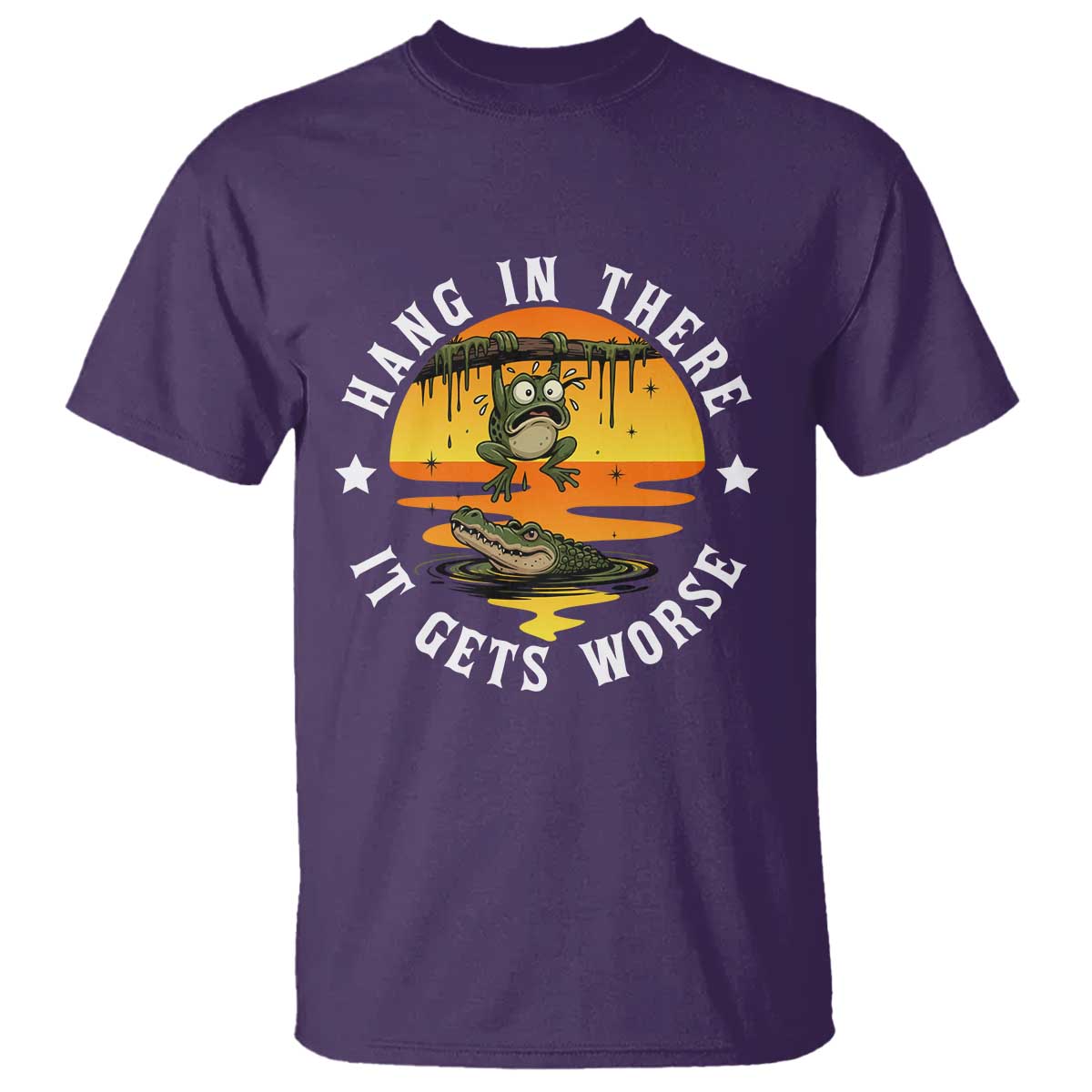 Hang In There It Gets Worse T Shirt Funny Frog TS12 Purple Print Your Wear