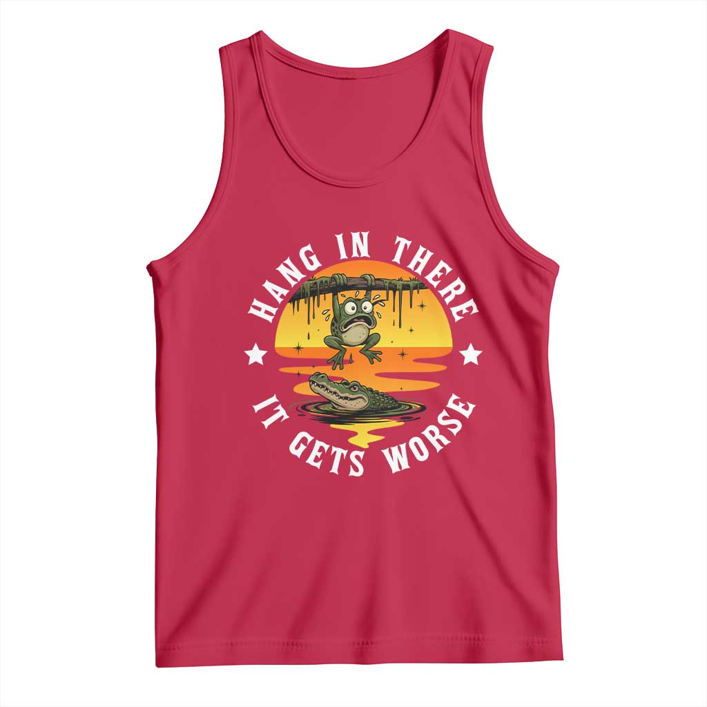 Hang In There It Gets Worse Tank Top Funny Frog TS12 Red Print Your Wear