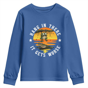Hang In There It Gets Worse Youth Sweatshirt Funny Frog TS12 Royal Blue Print Your Wear
