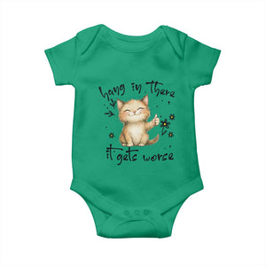 Hang In There It Gets Worse Baby Onesie Cat Lover TS12 Irish Green Print Your Wear