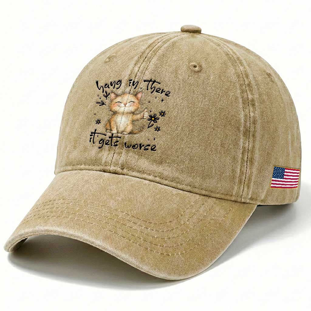 Hang In There It Gets Worse Washed Cotton Baseball Cap Cat Lover TS12 Print Your Wear